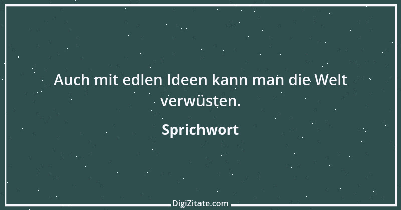 Zitat von Sprichwort 11666