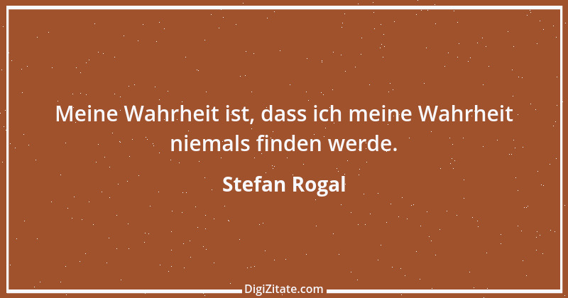 Zitat von Stefan Rogal 43