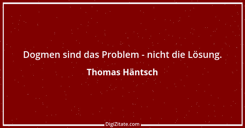 Zitat von Thomas Häntsch 249