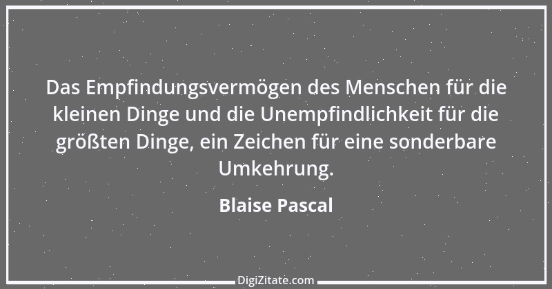 Zitat von Blaise Pascal 208