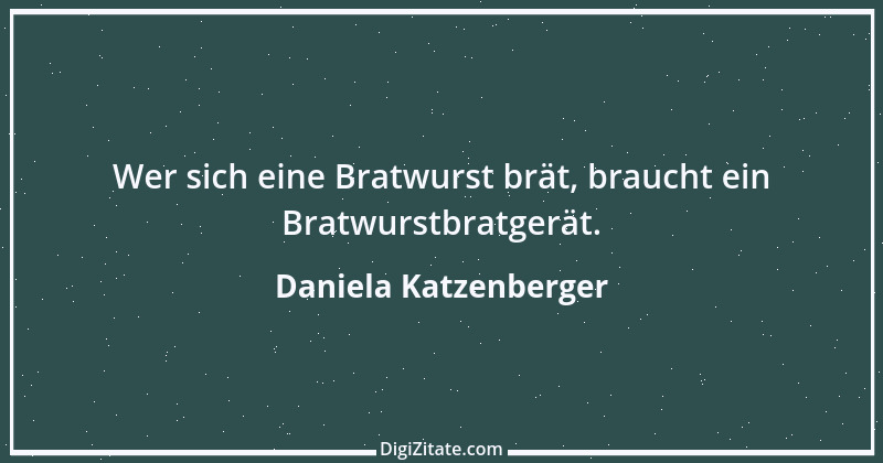 Zitat von Daniela Katzenberger 84