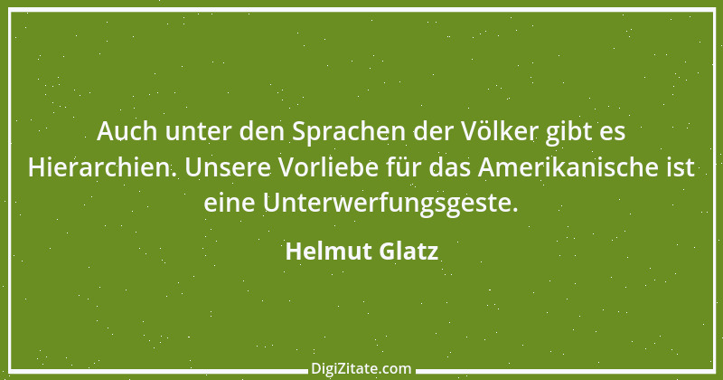 Zitat von Helmut Glatz 10