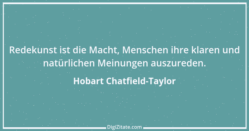 Zitat von Hobart Chatfield-Taylor 2