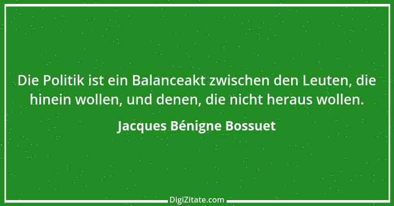 Zitat von Jacques Bénigne Bossuet 7