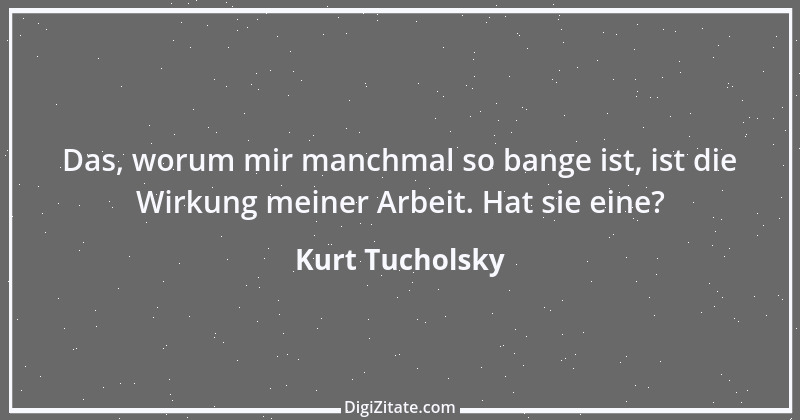 Zitat von Kurt Tucholsky 216