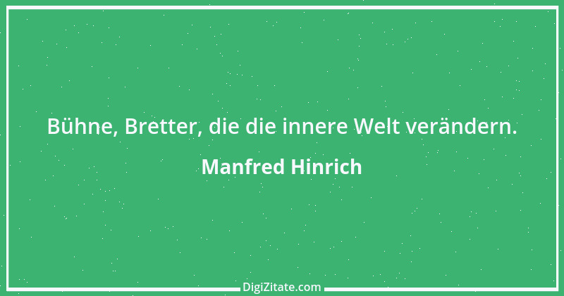 Zitat von Manfred Hinrich 1849