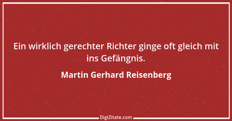 Zitat von Martin Gerhard Reisenberg 1990