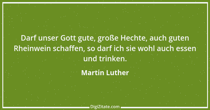 Zitat von Martin Luther 363