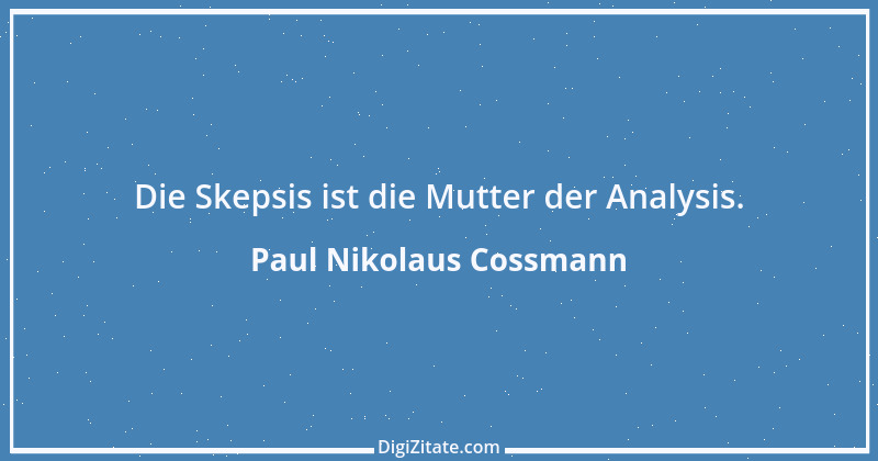 Zitat von Paul Nikolaus Cossmann 12