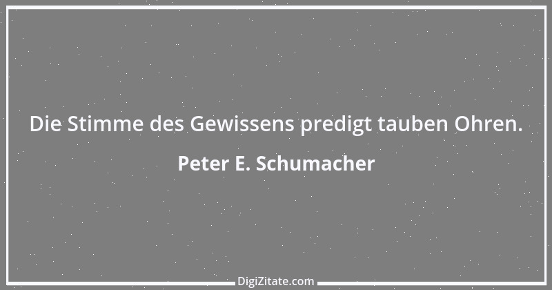 Zitat von Peter E. Schumacher 480