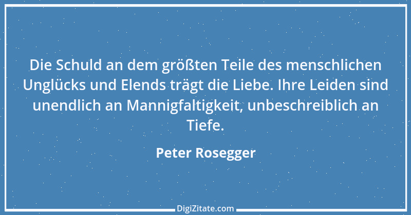 Zitat von Peter Rosegger 228