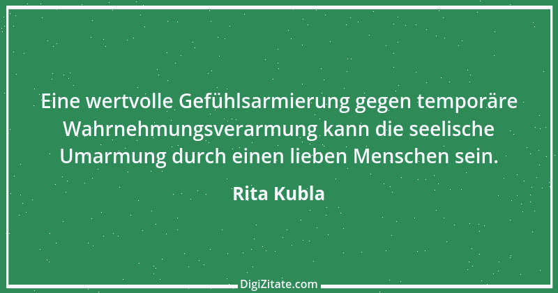 Zitat von Rita Kubla 5