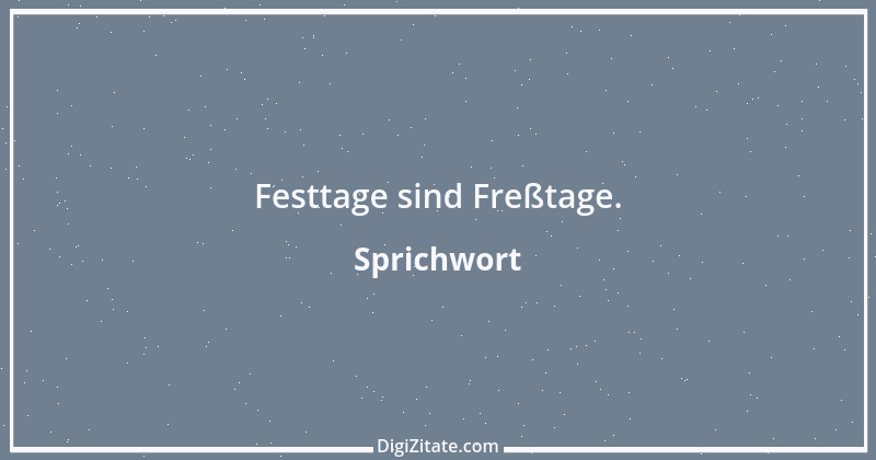 Zitat von Sprichwort 4667