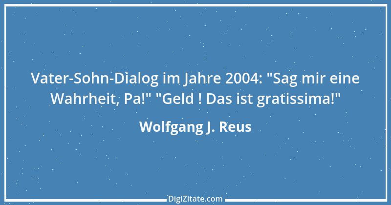 Zitat von Wolfgang J. Reus 515