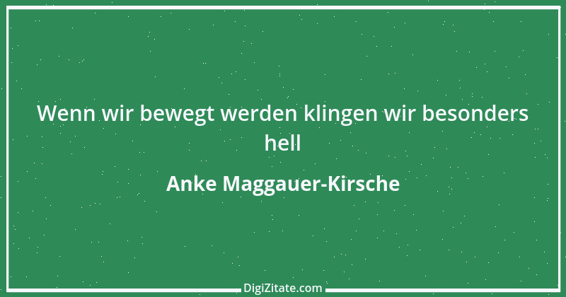 Zitat von Anke Maggauer-Kirsche 118