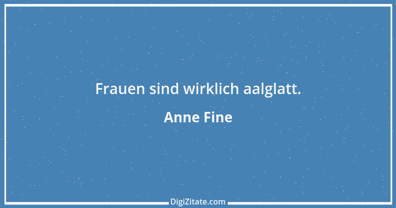 Zitat von Anne Fine 5