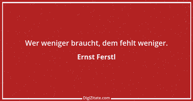 Zitat von Ernst Ferstl 262