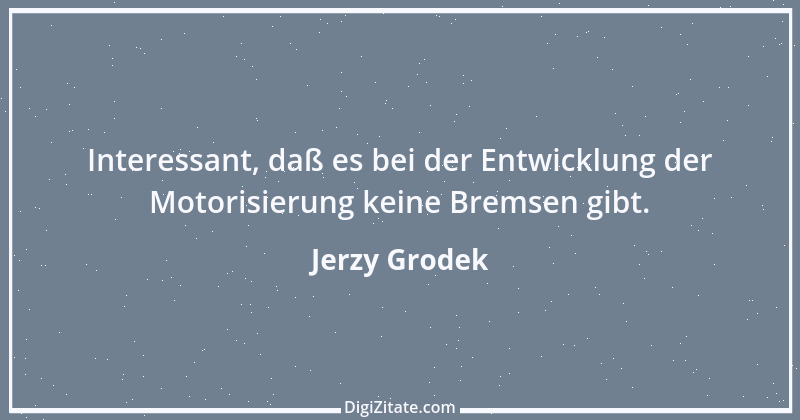 Zitat von Jerzy Grodek 12