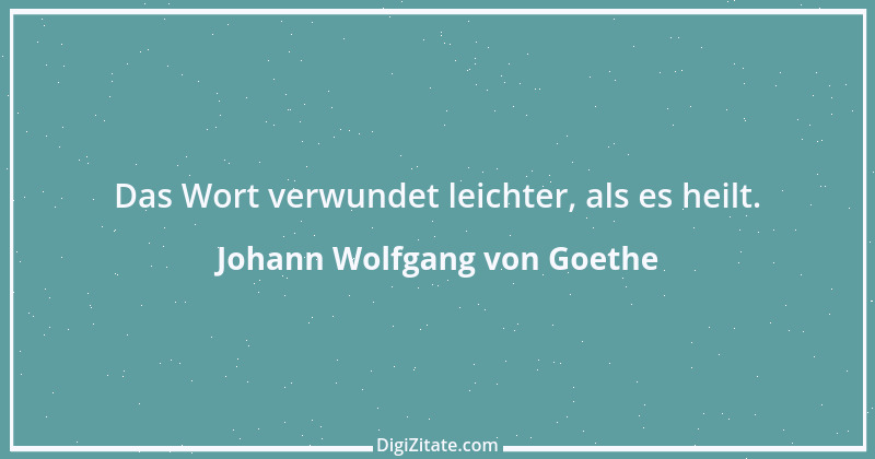 Zitat von Johann Wolfgang von Goethe 821