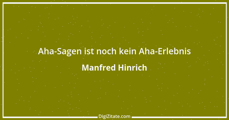 Zitat von Manfred Hinrich 3995