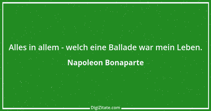 Zitat von Napoleon Bonaparte 171