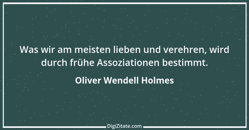 Zitat von Oliver Wendell Holmes 39