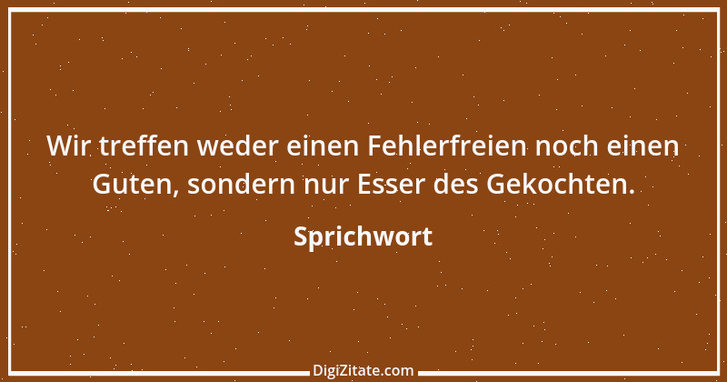 Zitat von Sprichwort 5813