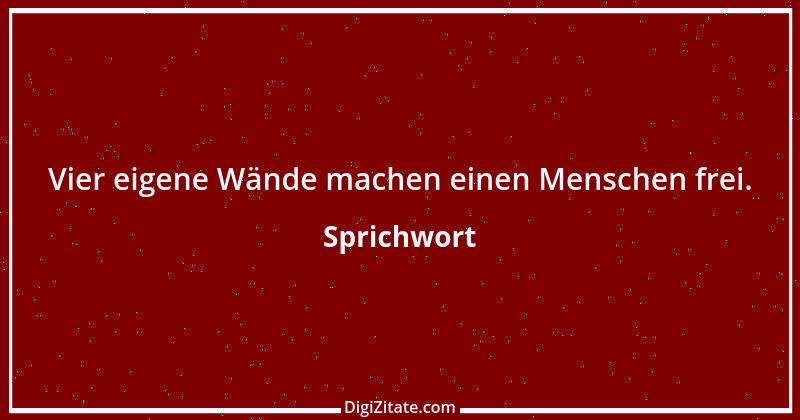 Zitat von Sprichwort 6813