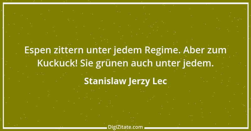 Zitat von Stanislaw Jerzy Lec 154