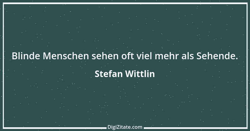 Zitat von Stefan Wittlin 530