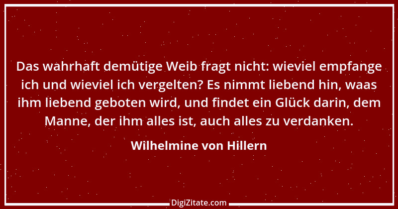 Zitat von Wilhelmine von Hillern 21