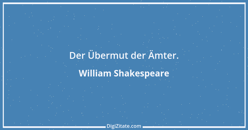 Zitat von William Shakespeare 407