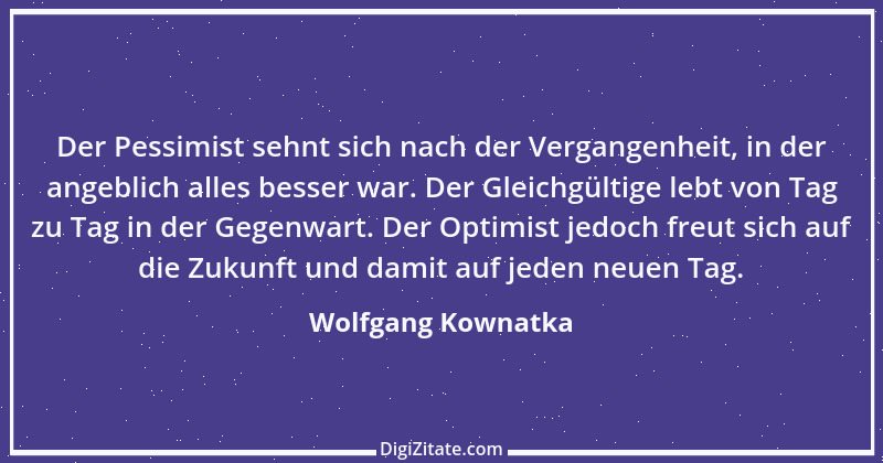 Zitat von Wolfgang Kownatka 65