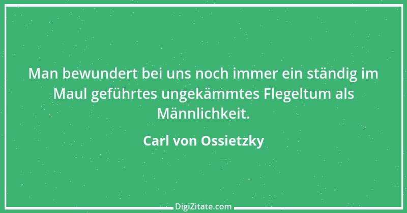 Zitat von Carl von Ossietzky 11