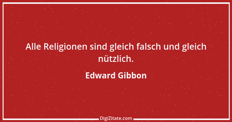 Zitat von Edward Gibbon 24