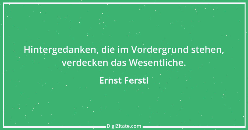 Zitat von Ernst Ferstl 2117