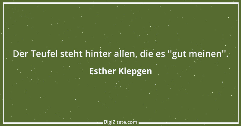 Zitat von Esther Klepgen 168