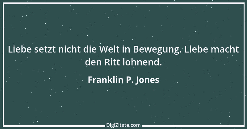 Zitat von Franklin P. Jones 14