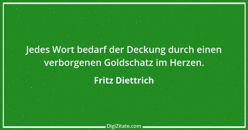 Zitat von Fritz Diettrich 7