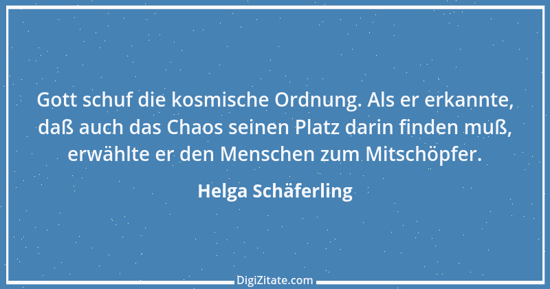 Zitat von Helga Schäferling 431