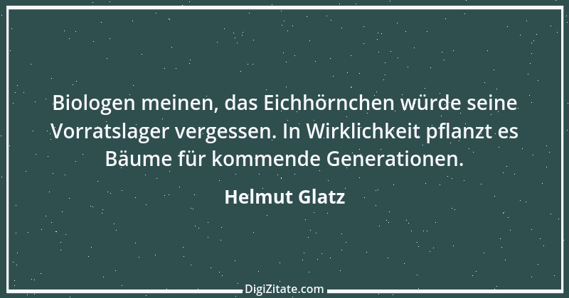 Zitat von Helmut Glatz 11