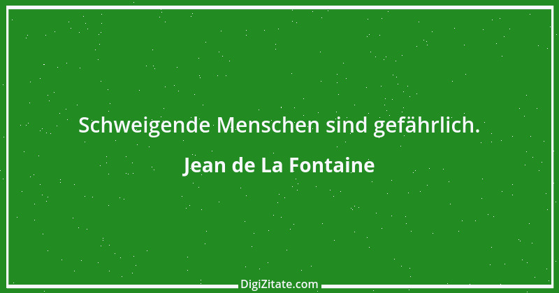 Zitat von Jean de La Fontaine 32