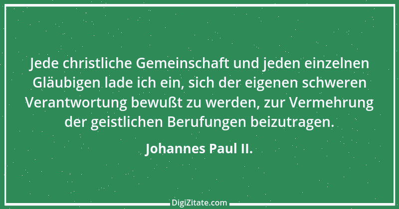 Zitat von Johannes Paul II. 19