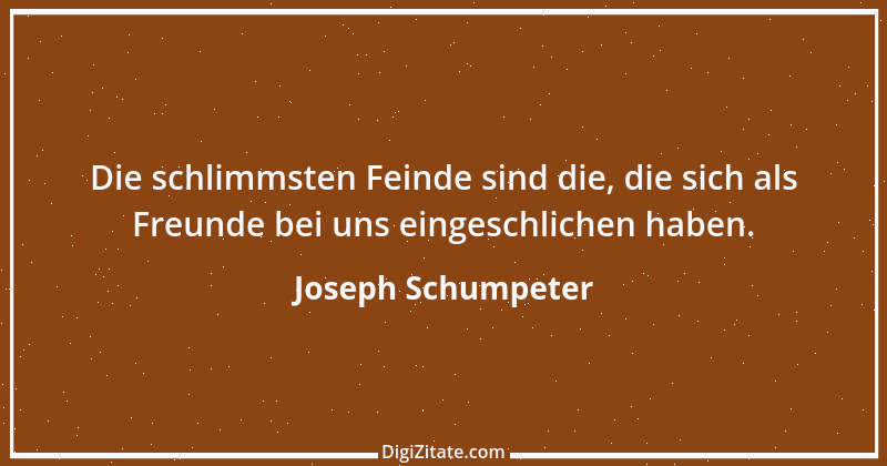 Zitat von Joseph Schumpeter 9