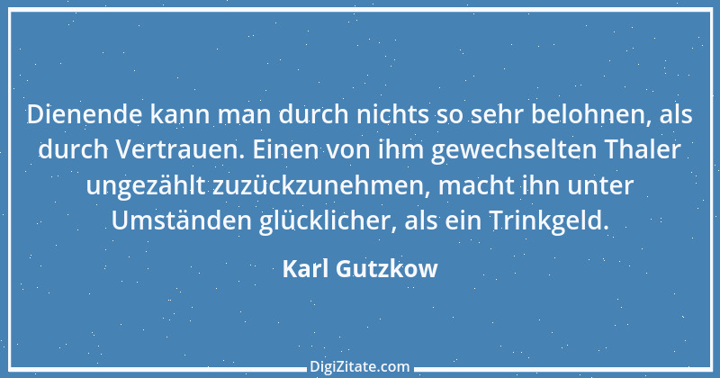 Zitat von Karl Gutzkow 257