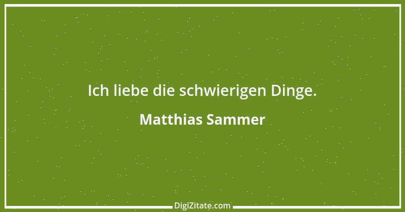 Zitat von Matthias Sammer 14