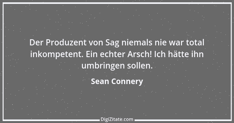 Zitat von Sean Connery 5