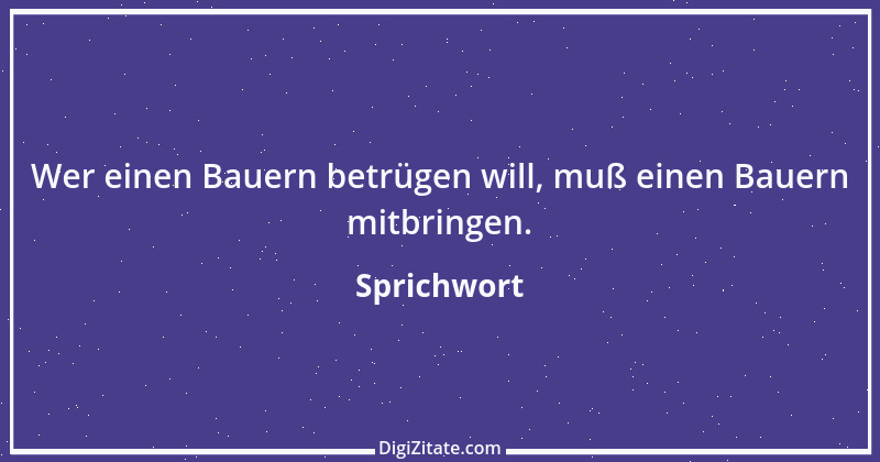 Zitat von Sprichwort 3668