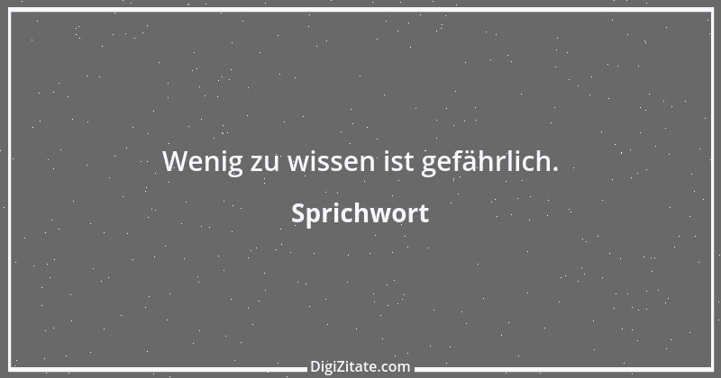 Zitat von Sprichwort 4668