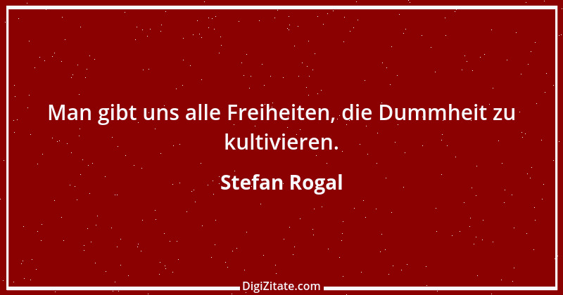 Zitat von Stefan Rogal 45